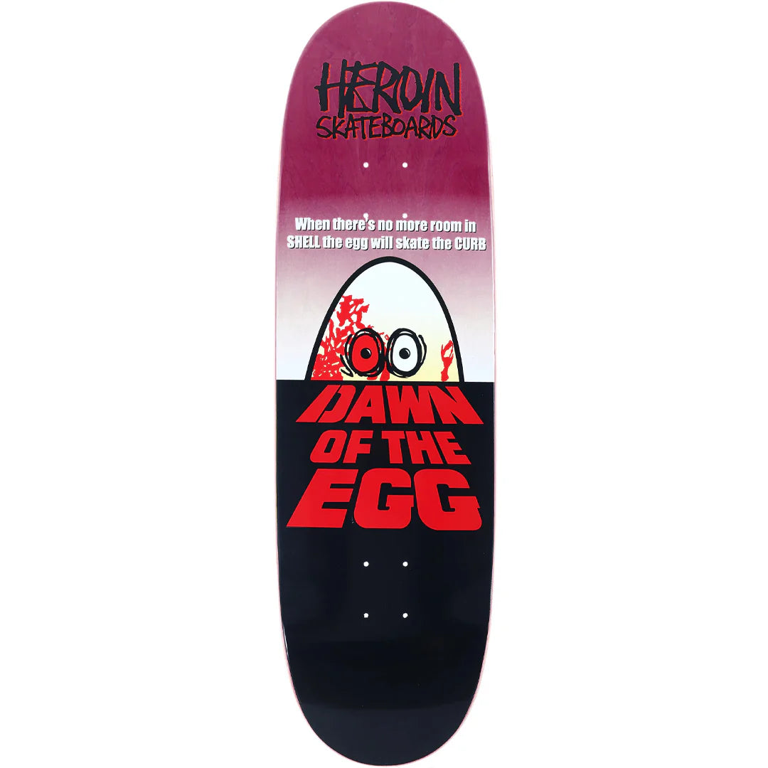Heroin Dawn Of The Egg 9 4 Shaped Deck