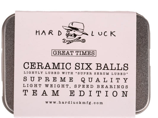 Hard Luck Ceramic Bearings Great Times Six Ball Ceramics