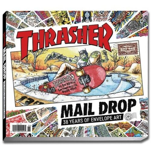 Thrasher Magazines Mail Drop Book 38 Years Of Envelope Skateboard Art