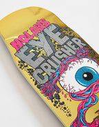 Heroin Nolan Houghton Eye Crusher Deck 10"