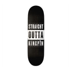 Kingpin Straight Outta Kingpin Skateboard Deck