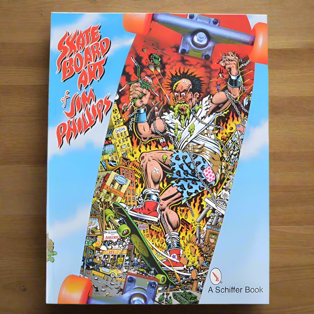 Skateboard Art Of Jim Phillips By Jim Phillips Paperback 2007 Santa Cruz Book