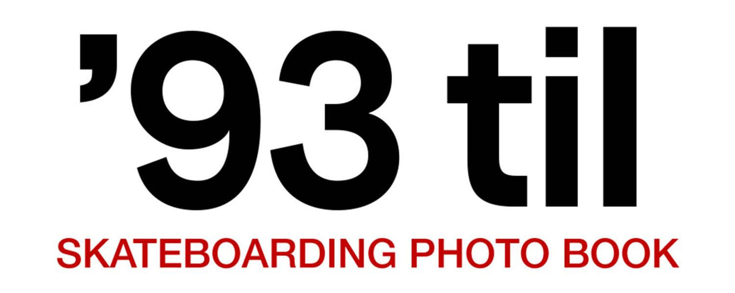 93 Til Skateboarding Photo Book By Pete Thompson