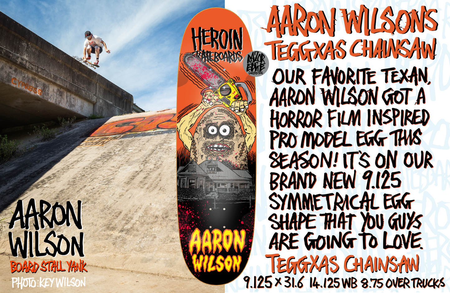 Heroin Skateboard Deck Aaron Wilson Teggxas Chainsaw Egg Symmetrical 9.125"