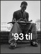 93 Til Skateboarding Photo Book By Pete Thompson