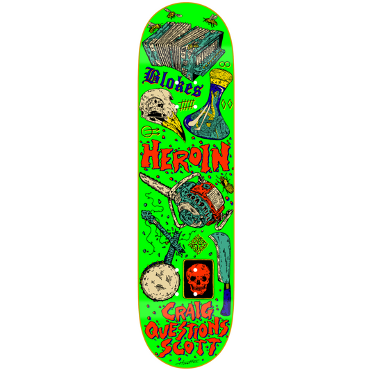Heroin Skateboard Deck Craig Questions Life 9"