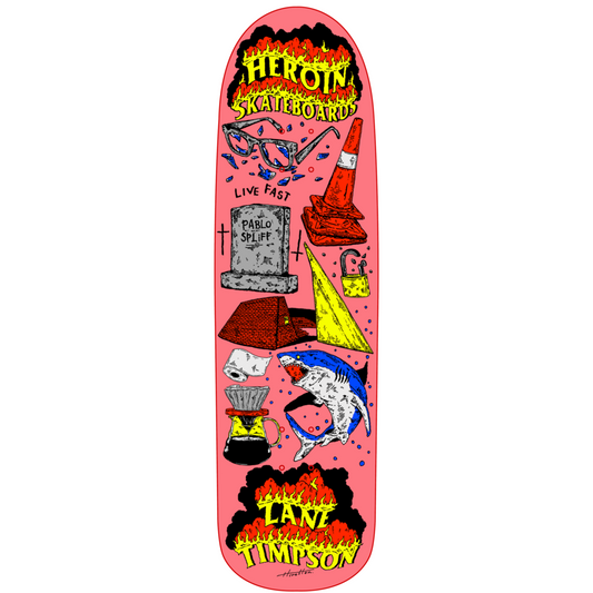 Heroin Skateboard Deck Zane Timpson Life 9"