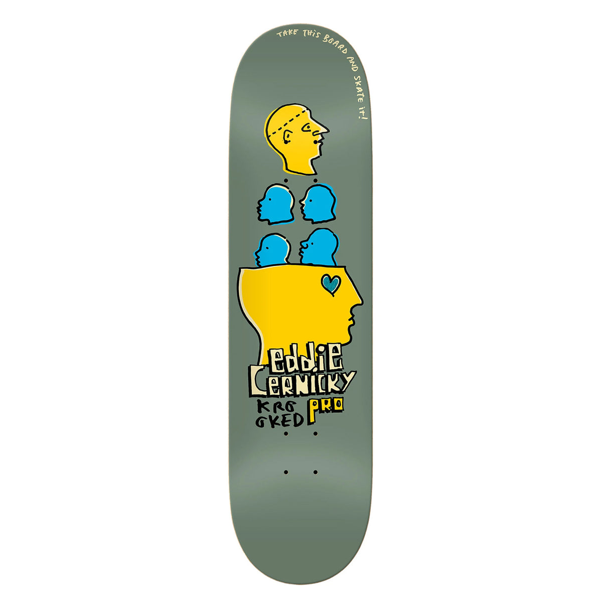 Krooked Skateboard Deck Eddie Cernicky Take This 8 25